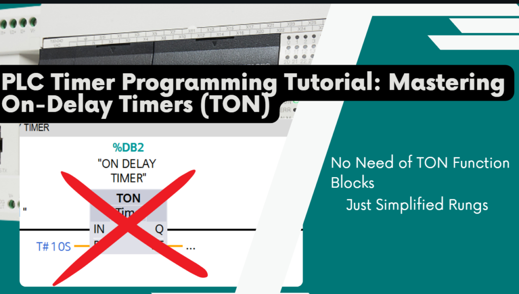 Plc Timer Programming Tutorial Mastering On Delay Timers Ton Bob