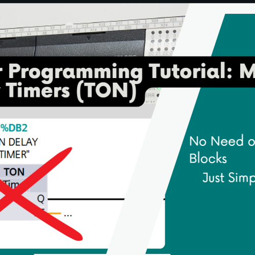 PLC Timer Programming Tutorial: Mastering On‑Delay Timers (TON)